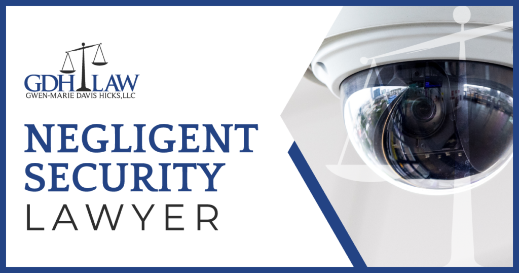 Lanham Negligent Security Attorney - GDH Law Firm